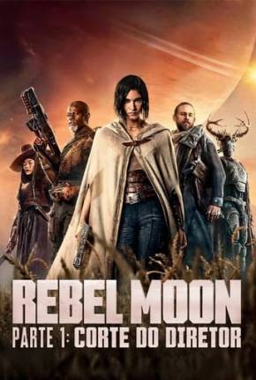 Filme Rebel Moon Parte 1 - Corte do Diretor Torrent