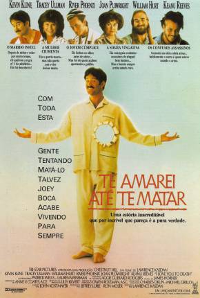 Filme Te Amarei Até Te Matar / I Love You to Death Torrent