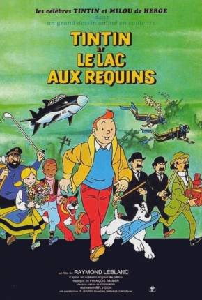 Filme Tintim e o Lago dos Tubarões / Tintin et le lac aux requins Torrent