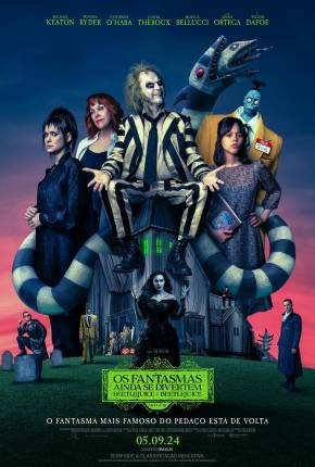 Filme Os Fantasmas Ainda se Divertem - Beetlejuice Beetlejuice - CAM Legendado Torrent