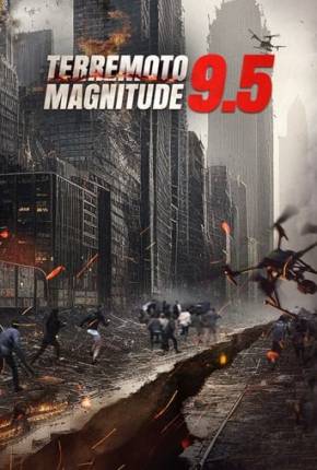 Filme Terremoto Magnitude 9.5 Torrent